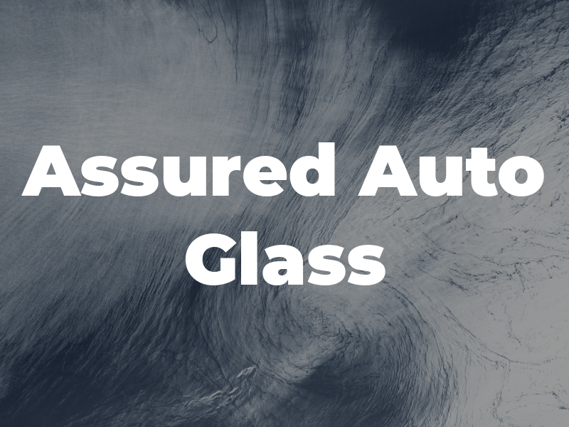 Assured Auto Glass