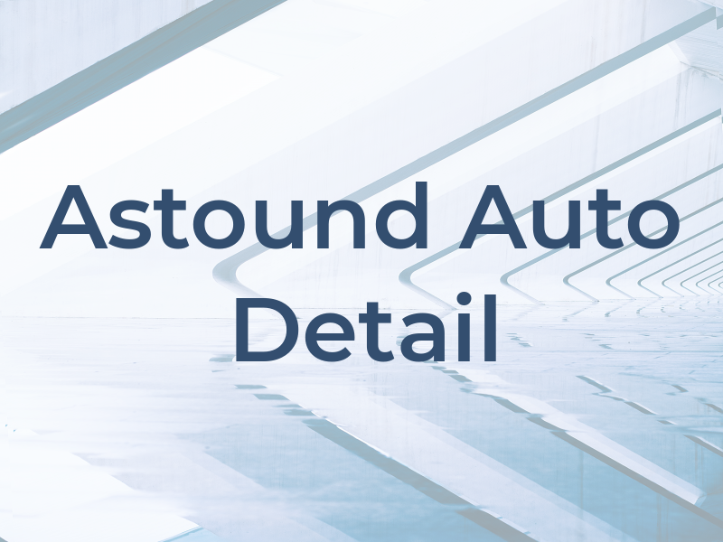 Astound Auto Detail