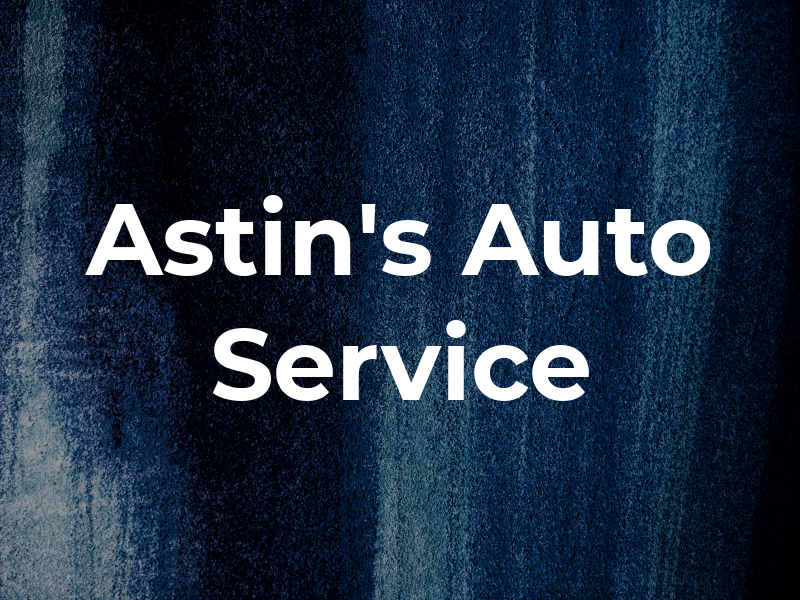 Astin's Auto Service Inc