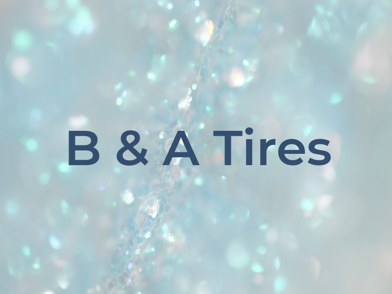 B & A Tires