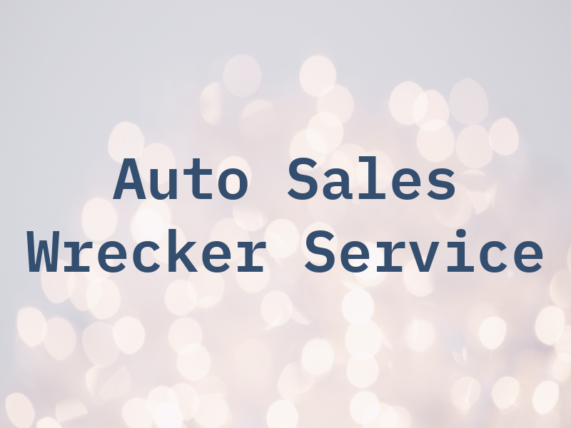 B & B Auto Sales Wrecker Service LLC