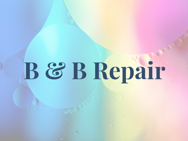 B & B Repair