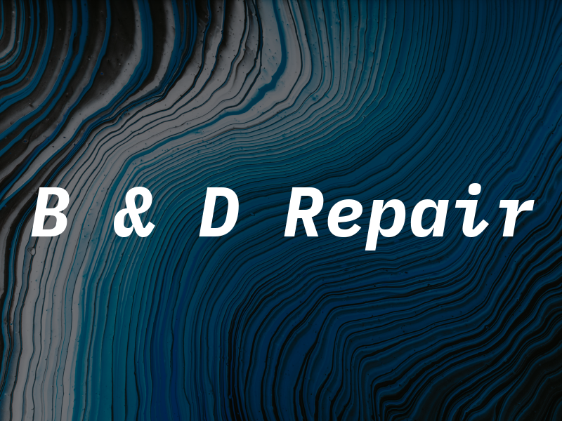 B & D Repair