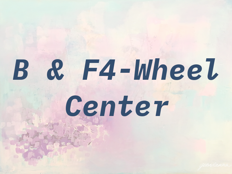 B & F4-Wheel Center