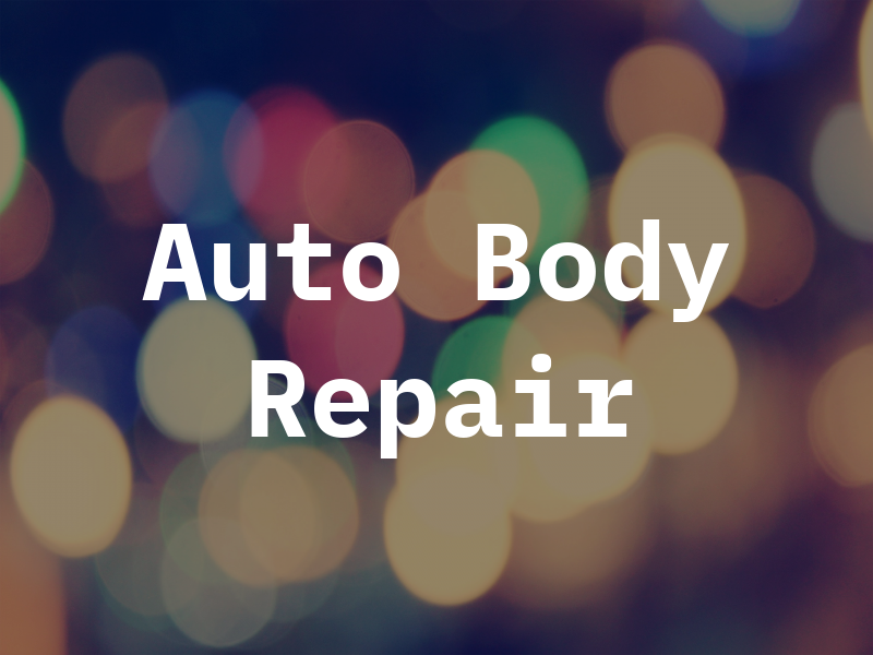 B & T Auto Body & Repair