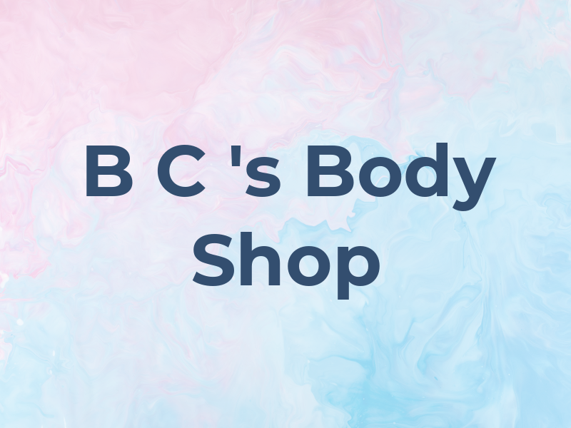 B C 's Body Shop