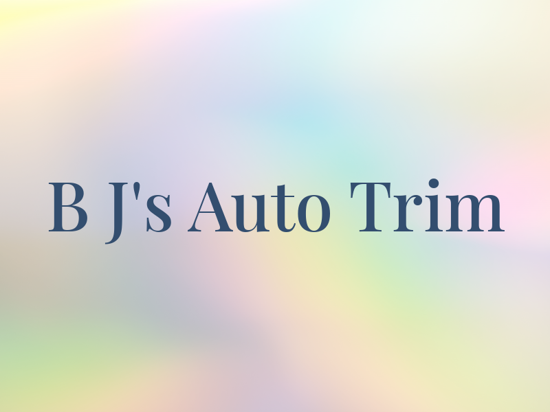 B J's Auto Trim