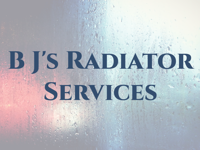 B J's Radiator Services