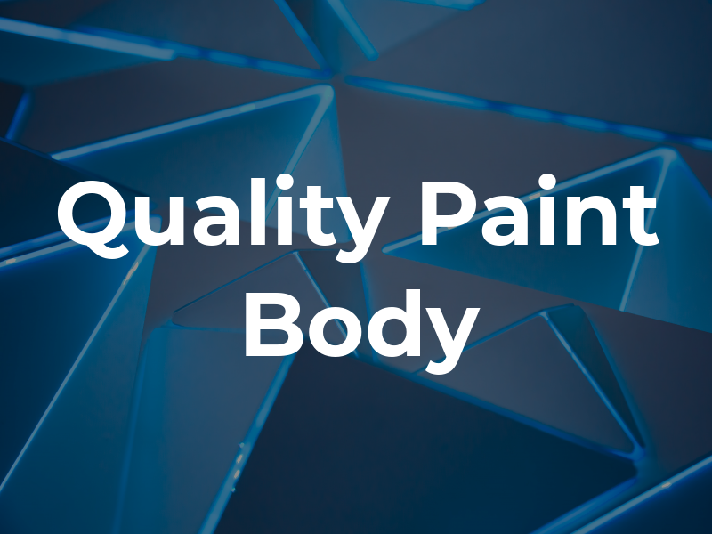 B P Quality Paint & Body Inc