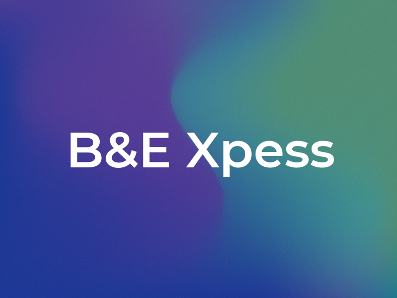 B&E Xpess