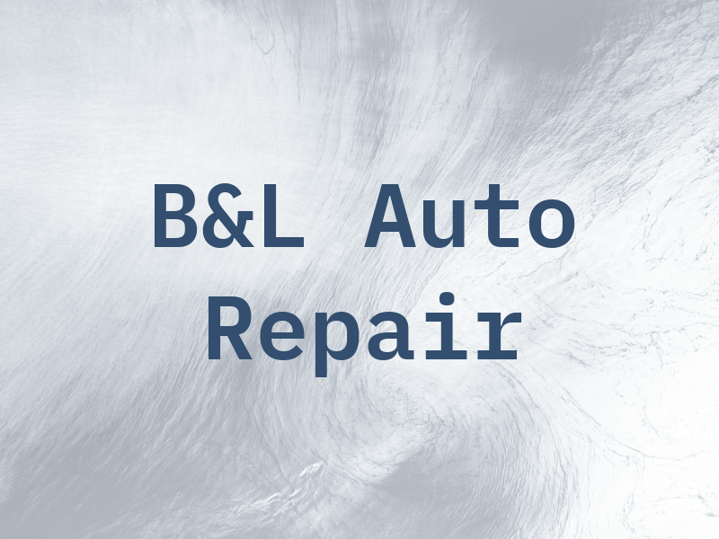 B&L Auto Repair