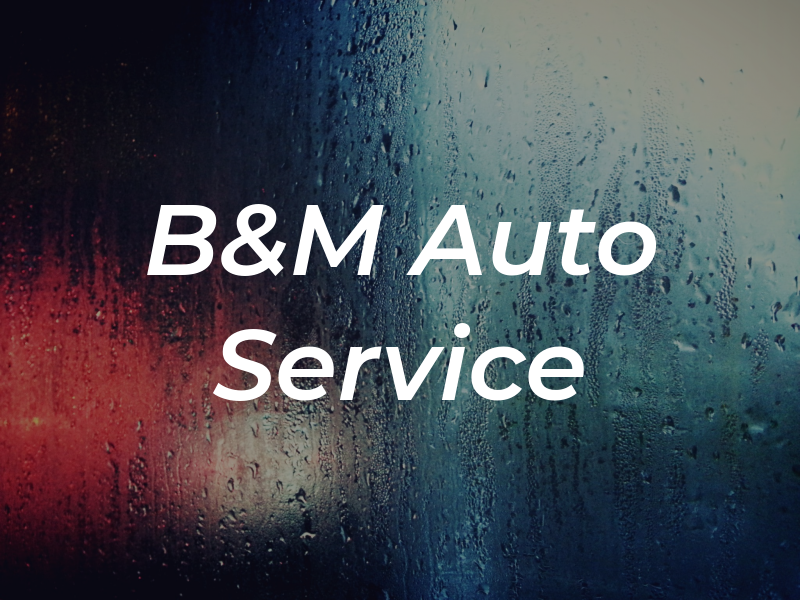 B&M Auto Service