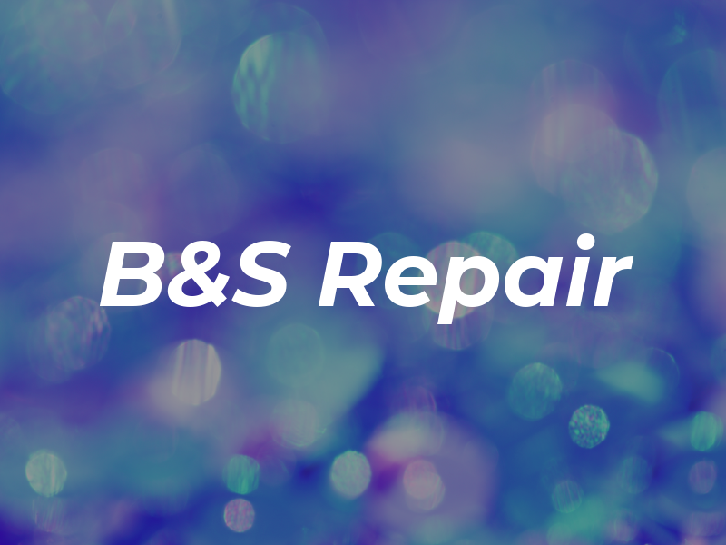 B&S Repair