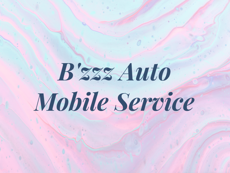 B'zzz Auto & Mobile Service