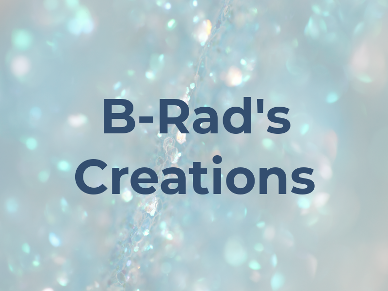 B-Rad's Creations