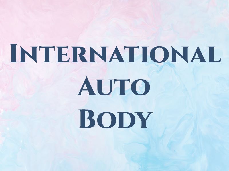 B.S International Auto Body LTD