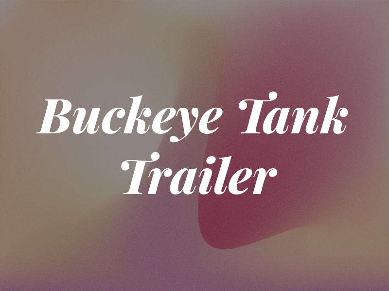 Buckeye Tank & Trailer