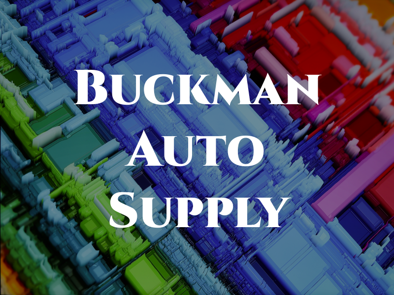 Buckman Auto Supply Co