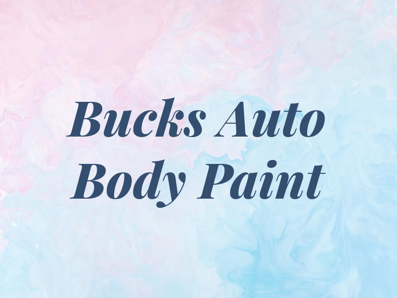 Bucks Auto Body Paint