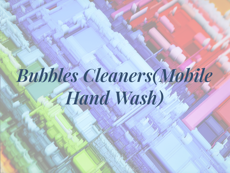 Bubbles Vip Cleaners(Mobile Hand Car Wash)