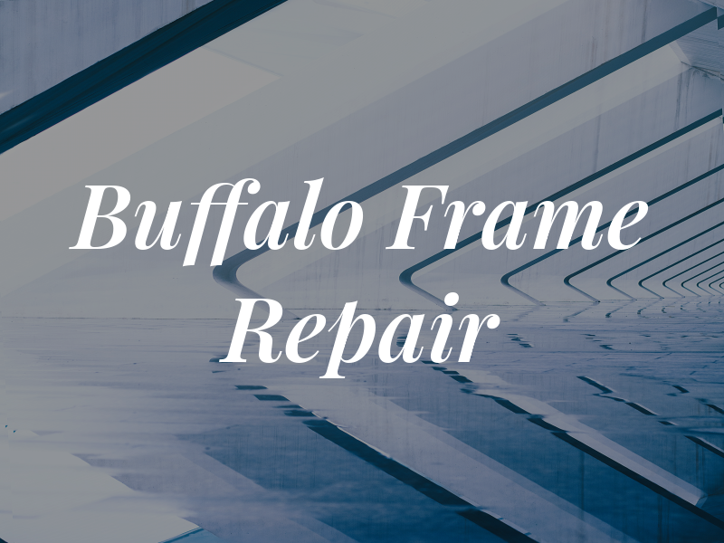 Buffalo Frame Repair