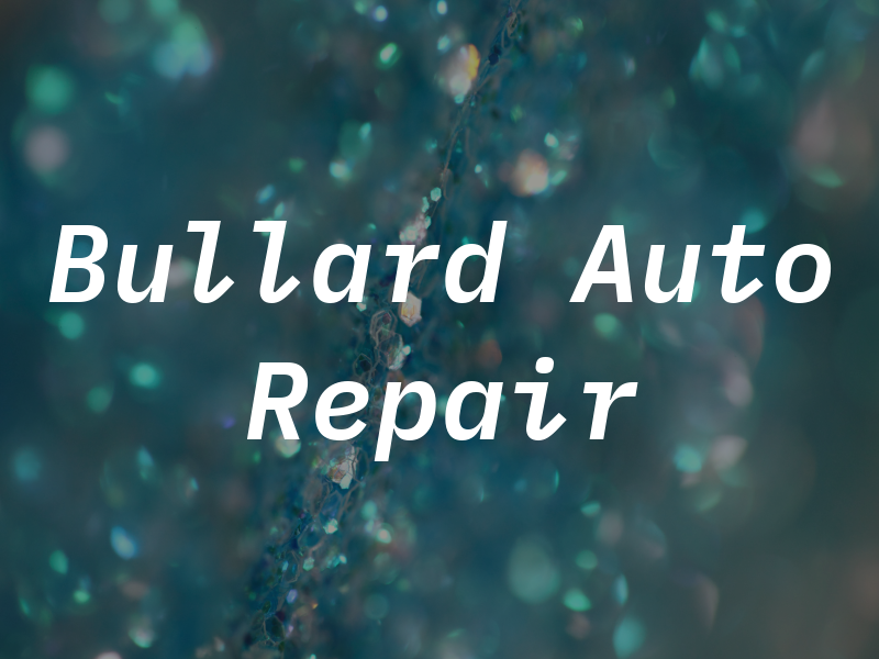 Bullard Auto Repair