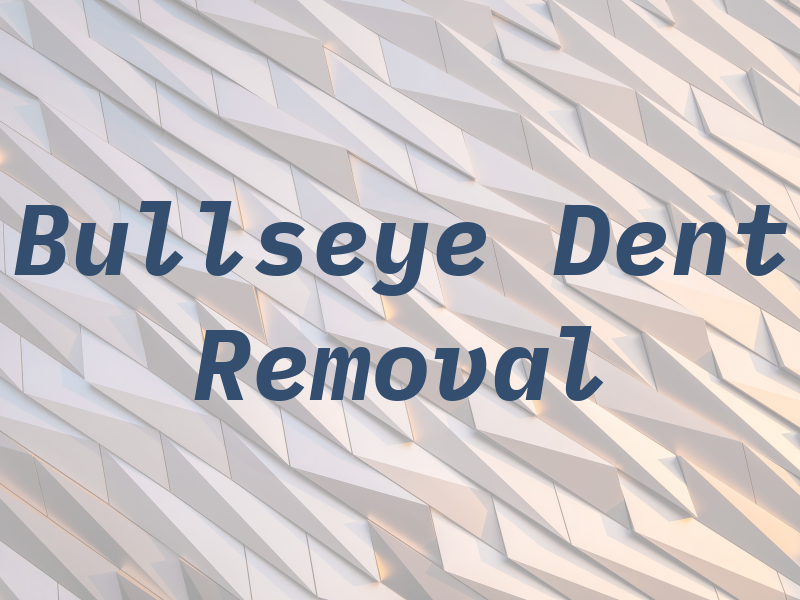Bullseye Dent Removal