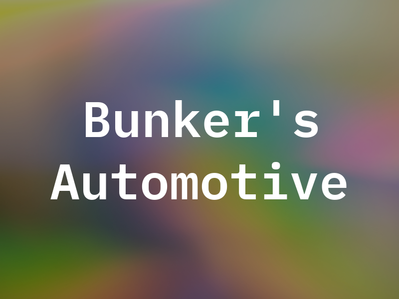Bunker's Automotive