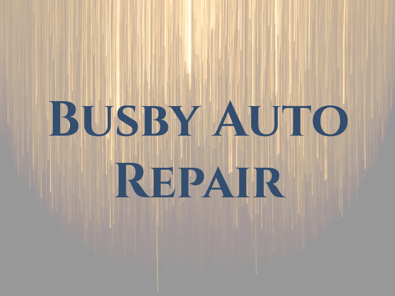 Busby BIG GUN Auto Repair