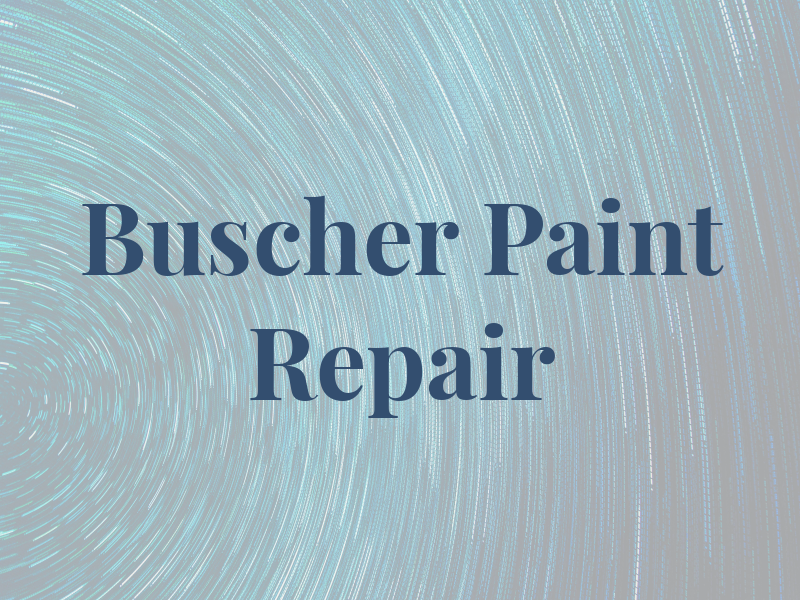 Buscher Paint & Repair