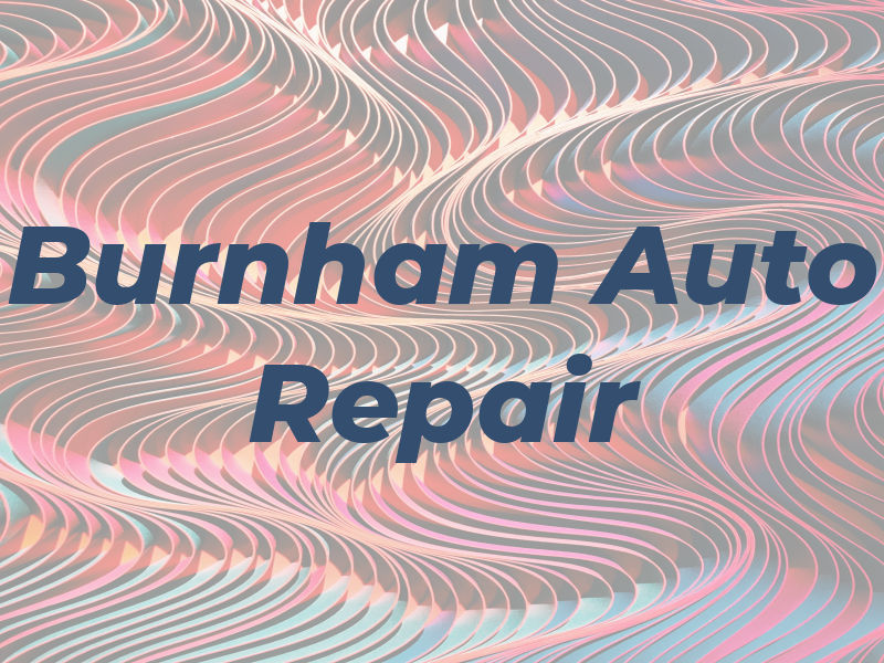 Burnham Auto Repair