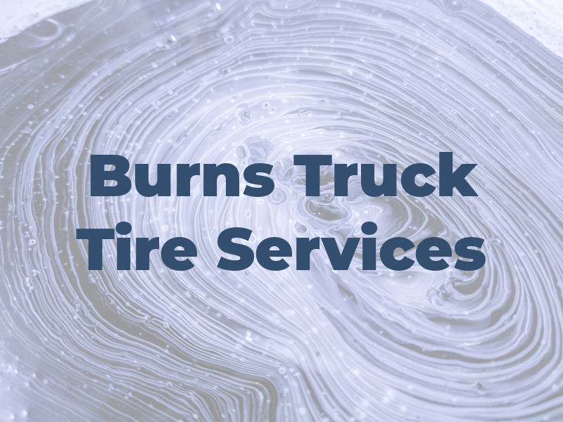 Burns Truck Tire Services