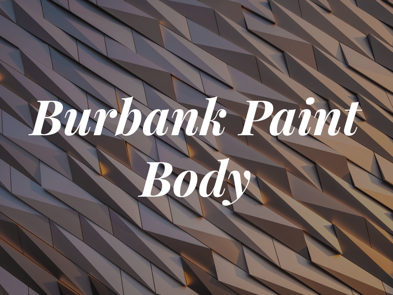 Burbank Paint and Body
