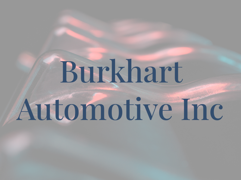 Burkhart Automotive Inc
