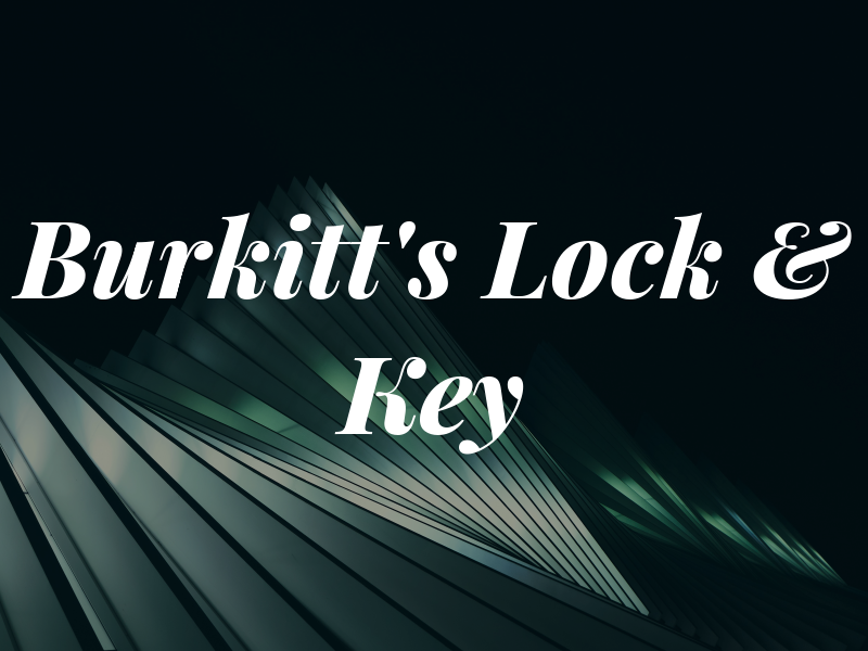 Burkitt's Lock & Key