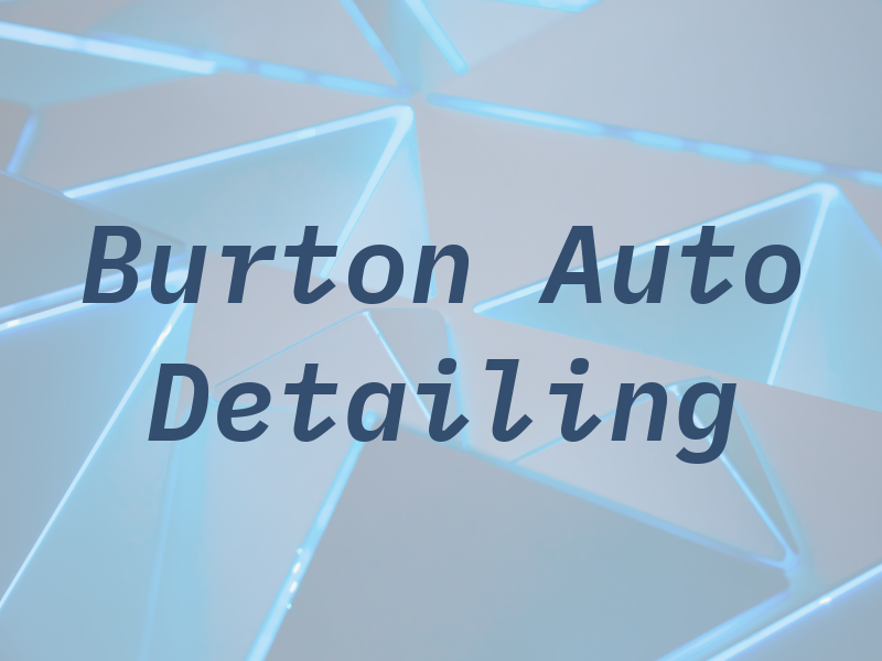 Burton Auto Detailing