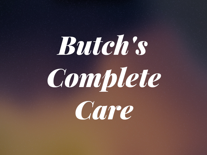 Butch's Complete Car Care