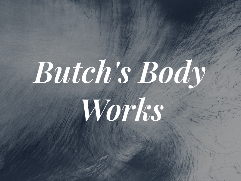 Butch's Body Works