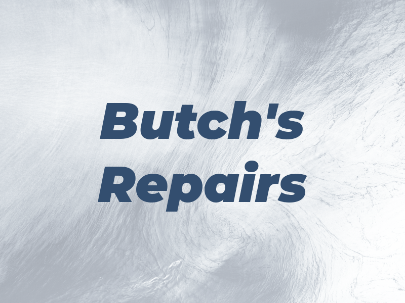 Butch's Repairs