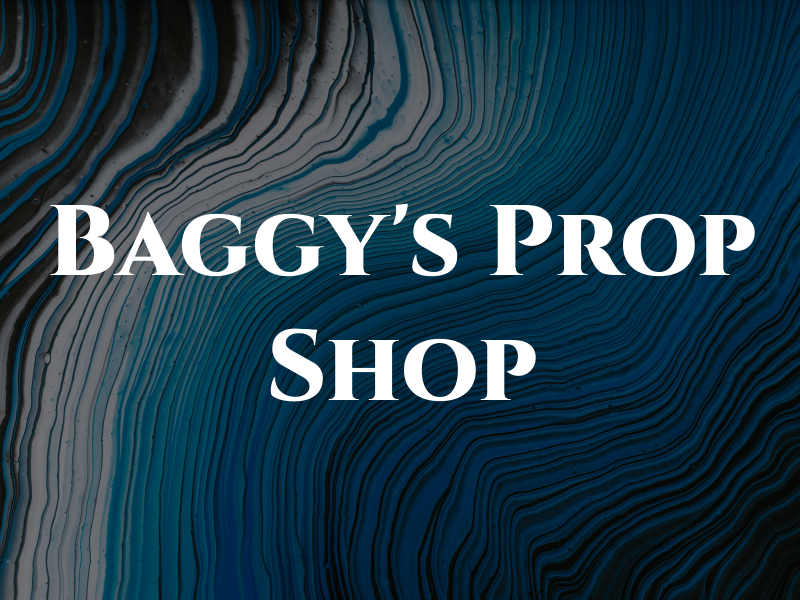 Baggy's Prop Shop