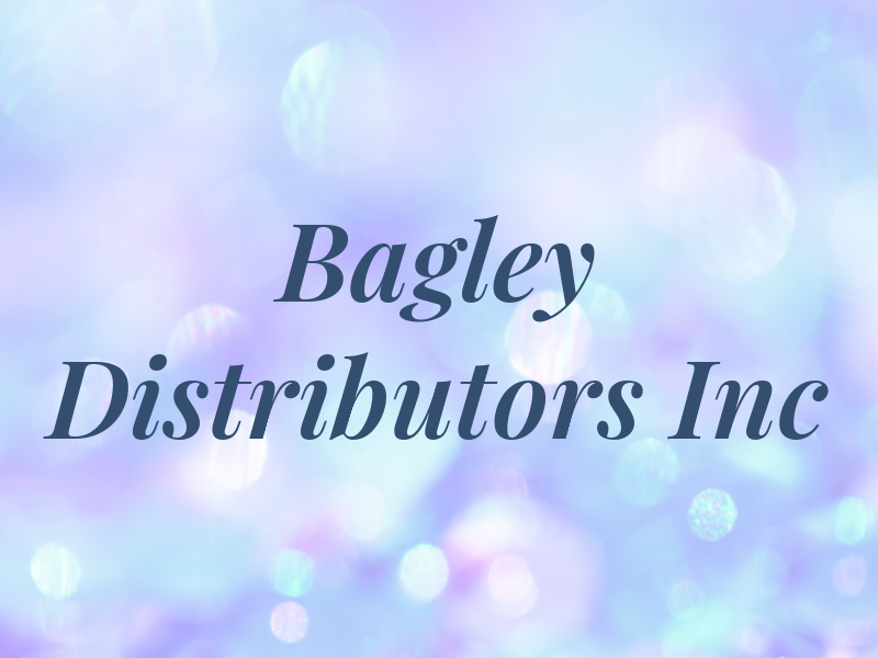 Bagley Distributors Inc