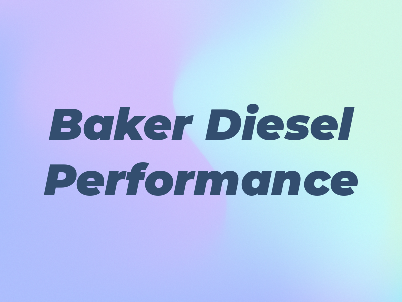 Baker Diesel Performance