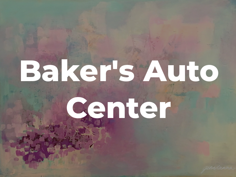 Baker's Auto Center