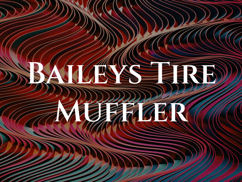 Baileys Tire & Muffler