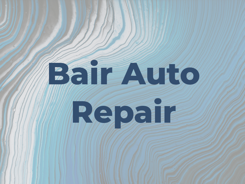 Bair Auto Repair LLC