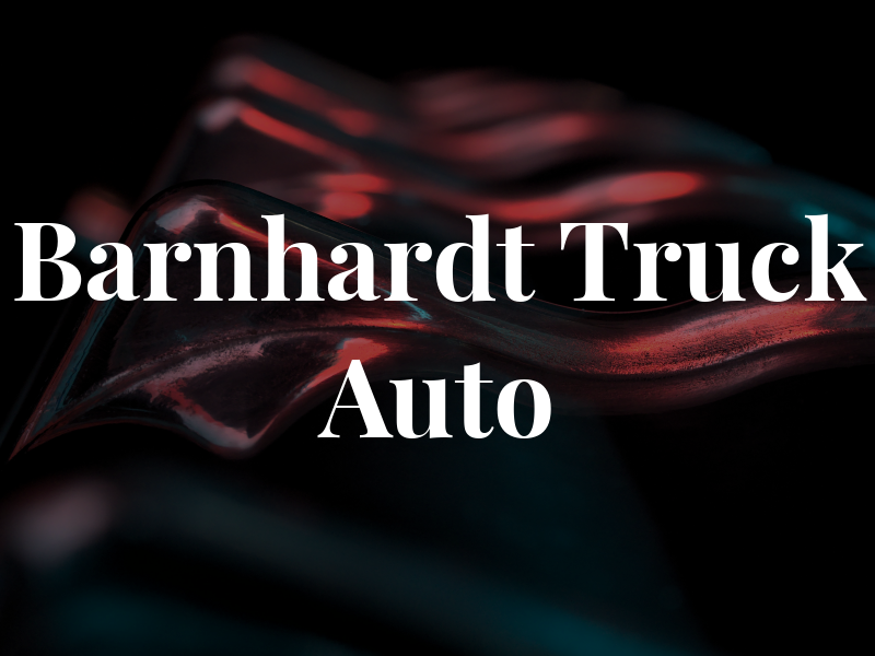 Barnhardt Truck and Auto