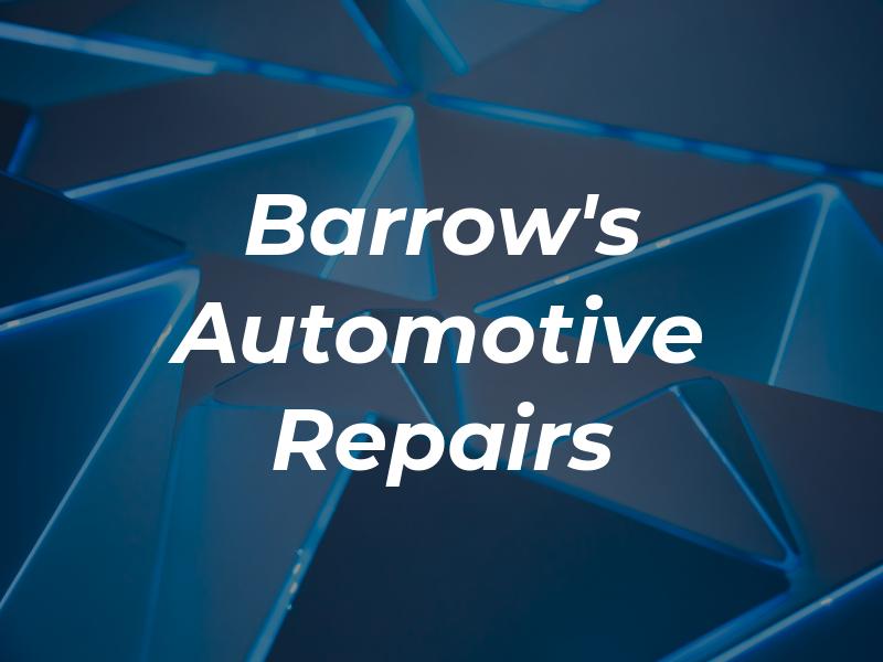 Barrow's Automotive Repairs