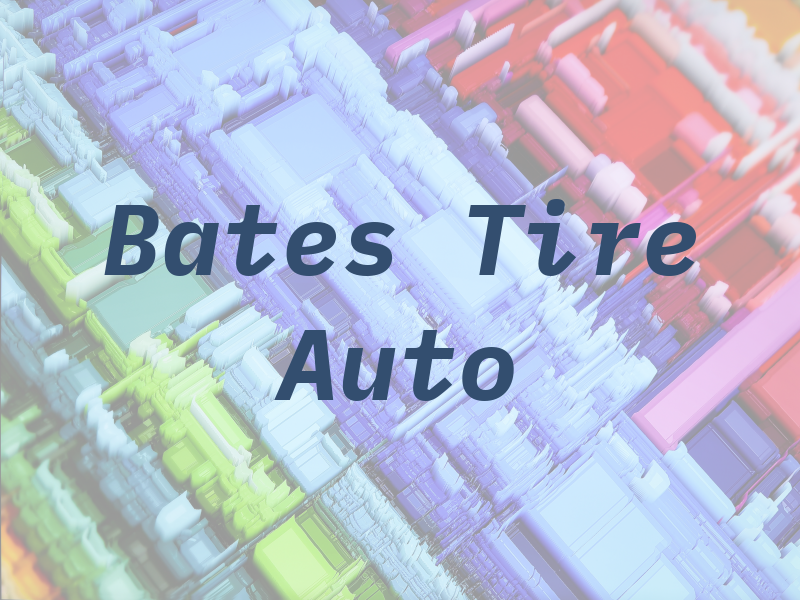 Bates Tire & Auto