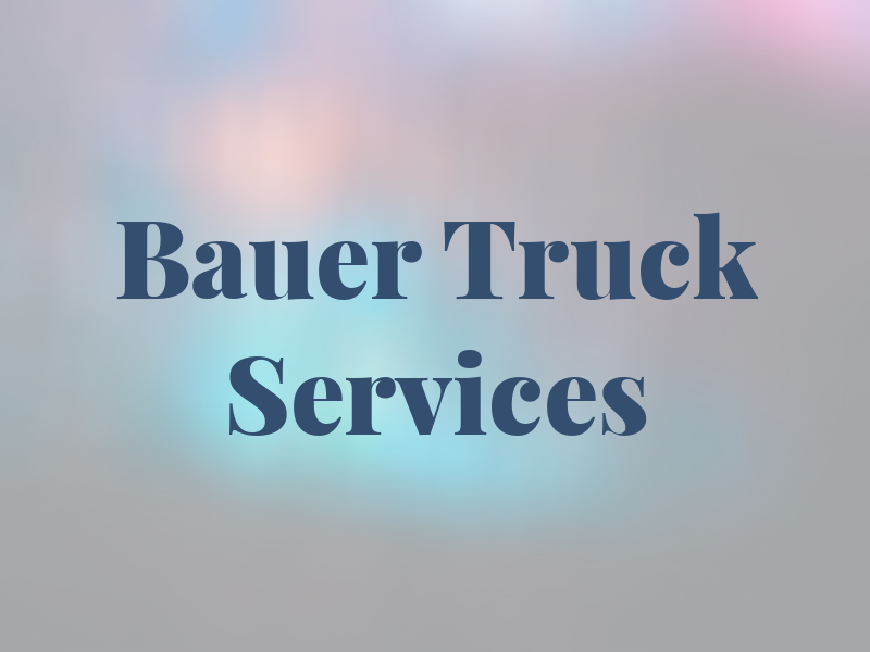 Bauer Truck Services