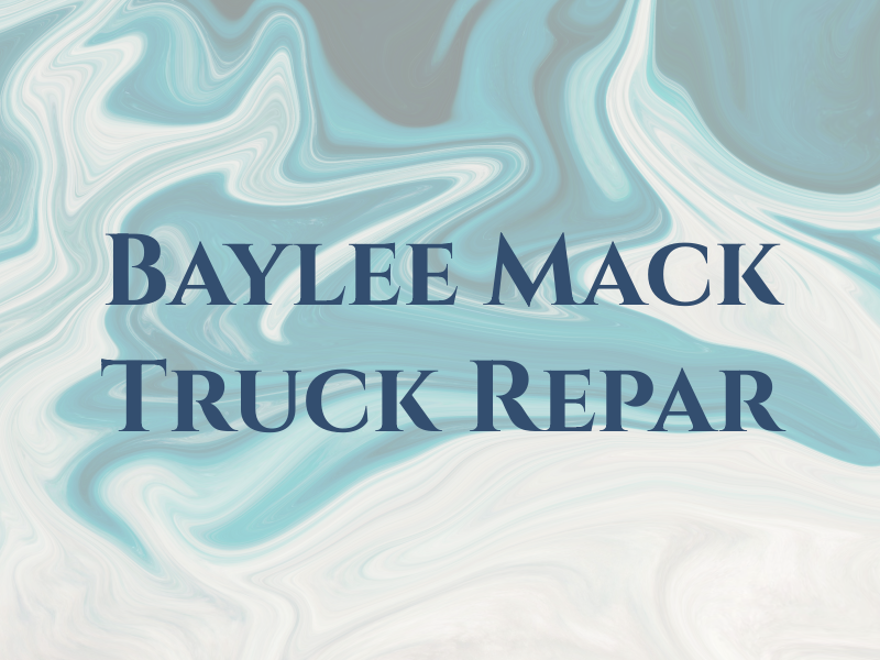 Baylee Mack Truck Repar